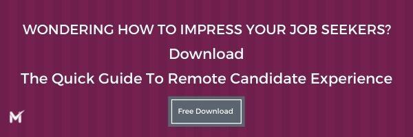 Quick guide to remote candidate experience